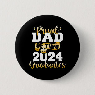 Dad Of Two 2024 Graduates Funny Cl Of 24 Senior 6 Cm Round Badge