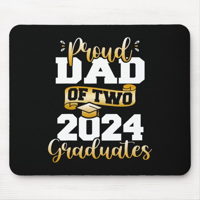 Dad Of Two 2024 Graduates Funny Cl Of 24 Senior  Mouse Mat (Front)