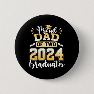 Dad Of Two 2024 Graduates Senior Dad Cl Of 2024 6 Cm Round Badge