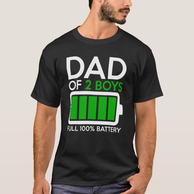 Dad Of Two Boys Full Battery Men Dad Father T-Shirt (Front)