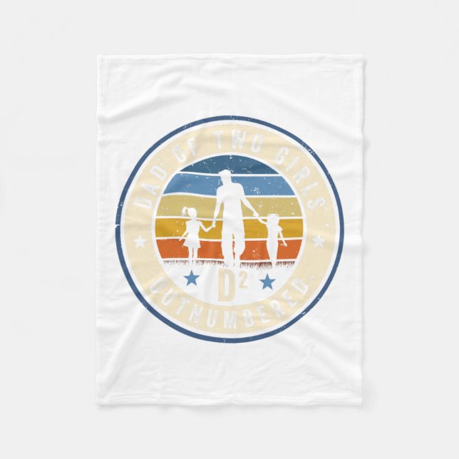 Dad Of Two Girls Outnumbered D2 Squared Fathers Da Fleece Blanket (Front)