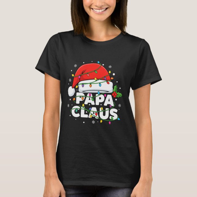 Dad Papa Claus Christmas Lights Family Matching Lo T-Shirt (Front)