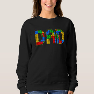 Dad Parent Brick Builder Blocks Master Builder Fam Sweatshirt