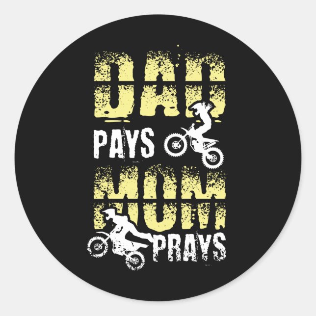 Dad Pays Mum Prays Motocross Dirt Bike Classic Round Sticker (Front)
