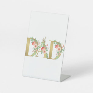 Dad pedestal sign