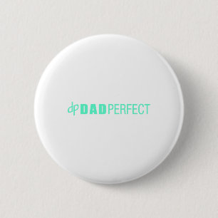 Dad Perfect Fathers Day 6 Cm Round Badge