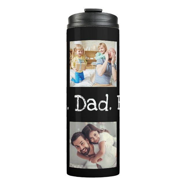 Dad Photo Collage Best Dad Ever Black White Unique Thermal Tumbler (Front)
