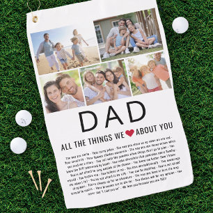 Dad Photos Things We Love About You Father's Day  Golf Towel