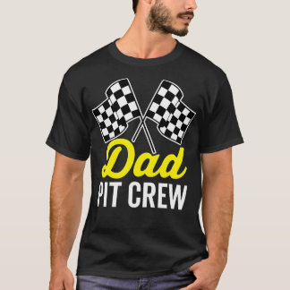 Dad Pit Crew for Racing Party Costume T-Shirt