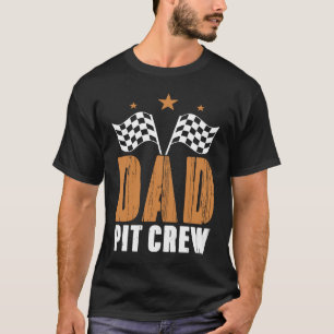 Dad Pit Crew Wheel Tracks Race Brake Luxurious Rac T-Shirt