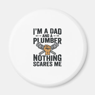 Dad Plumber Nothing Scares Me Vintage Shirt Design Magnet