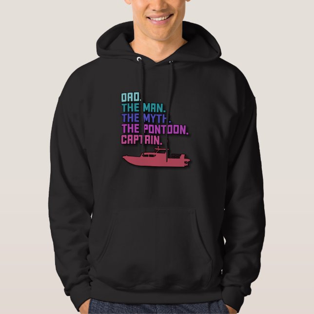 Dad Pontoon Boat Captain  Boating Daddy Father s D Hoodie (Front)