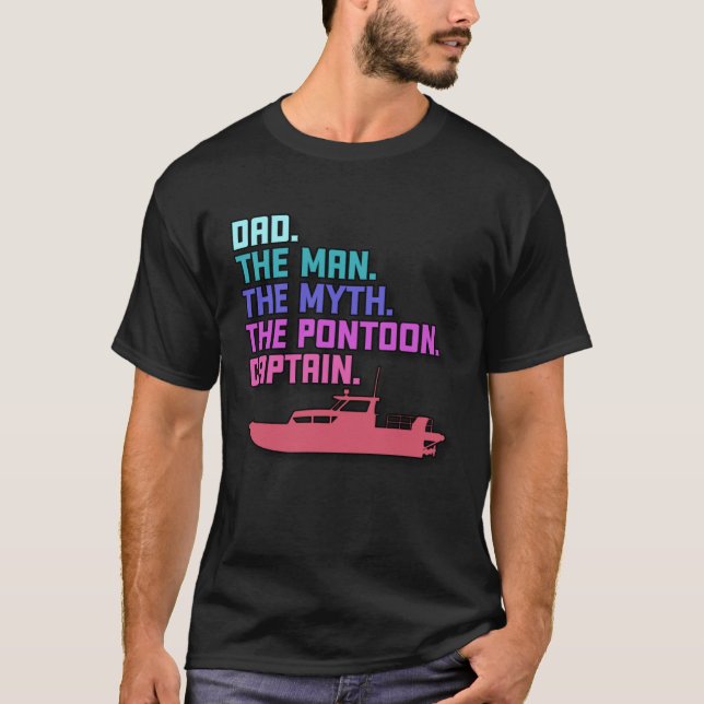 Dad Pontoon Boat Captain  Boating Daddy Father s D T-Shirt (Front)