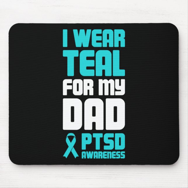 Dad Post Traumatic Stress Ptsd Awareness  Mouse Mat (Front)