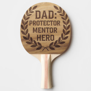 Dad: Protector, Mentor, Hero: Engraved Image Ping Pong Paddle