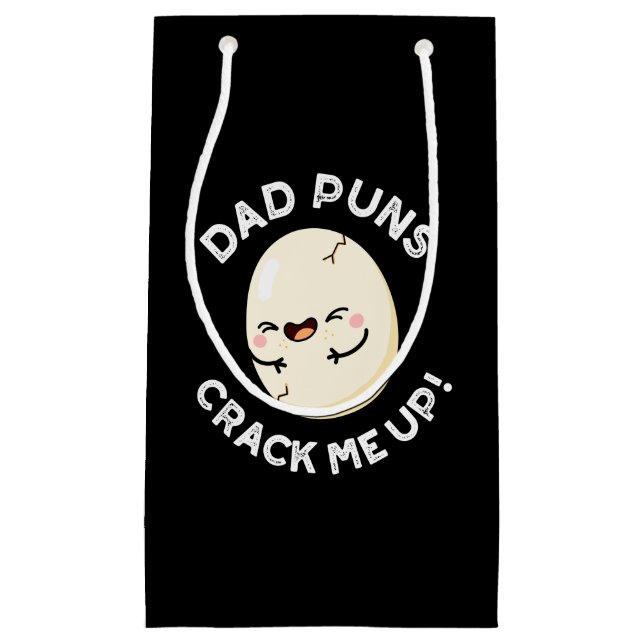 Dad Puns Crack Me Up Funny Egg Pun Dark BG Small Gift Bag (Front)