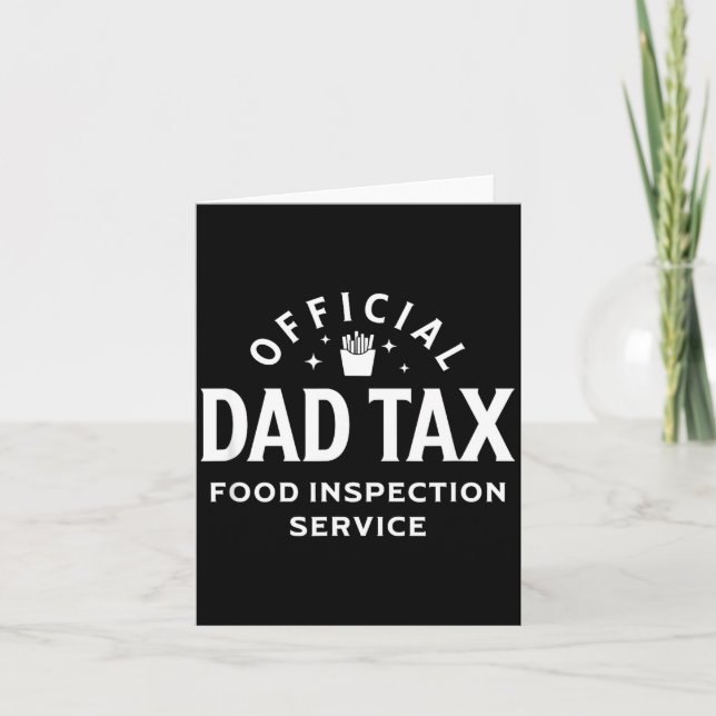 Dad Quote Father's Day Saying Dad Tax Food Inspect Card (Front)