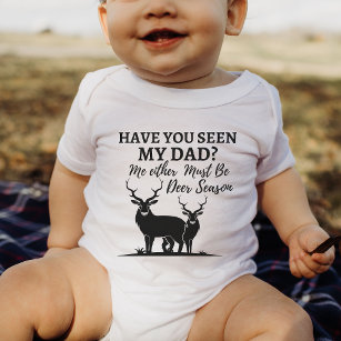 Dad Quotes About Deer Hunting Season  Baby Bodysui Baby Bodysuit