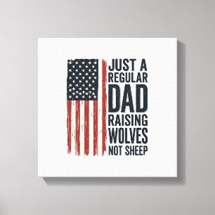 Dad Raising Wolves Patriotic Vintage Shirt Design_ Canvas Print