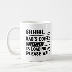 Dad’s Coffee Loading – Funny Tech Mug/Tee Coffee Mug