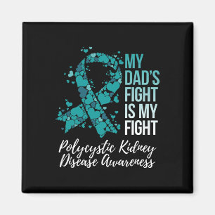 Dad’s Fight Polycystic Kidney Disease Pkd Awarenes Magnet
