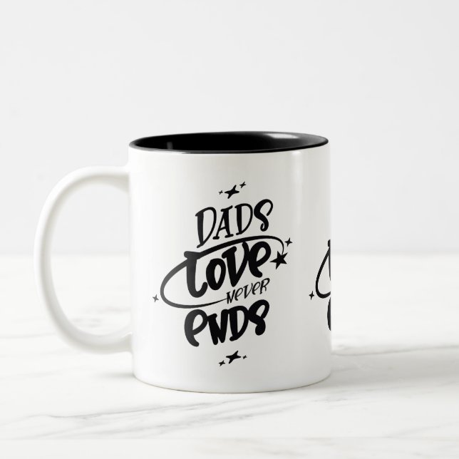 Dad’s Love Never Ends Two-Tone Coffee Mug (Left)