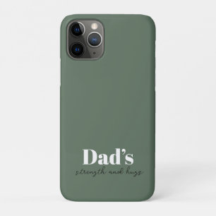 Dad’s Strength and Hugs - Father's Day Gift iPhone 11 Pro Case
