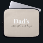 Dad’s Strength and Hugs - Father's Day Gift |  Laptop Sleeve<br><div class="desc">Keep Dad organised on the go with this “Dad’s Strength and Hugs” Personalised Electronics Bag — a thoughtful and practical Father’s Day gift that carries more than just cables and chargers. With a sleek design and a heartfelt message, this tech pouch is perfect for storing electronics, accessories, or travel essentials....</div>