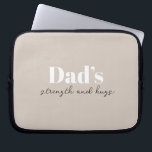 Dad’s Strength and Hugs - Father's Day Gift |  Laptop Sleeve<br><div class="desc">Keep Dad organised on the go with this “Dad’s Strength and Hugs” Personalised Electronics Bag — a thoughtful and practical Father’s Day gift that carries more than just cables and chargers. With a sleek design and a heartfelt message, this tech pouch is perfect for storing electronics, accessories, or travel essentials....</div>