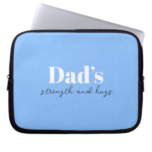 Dad’s Strength and Hugs - Father's Day Gift    Laptop Sleeve