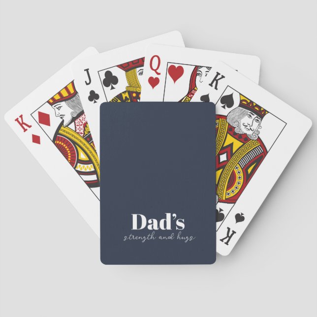 Dad’s Strength and Hugs - Father's Day Gift |  Playing Cards (Back)