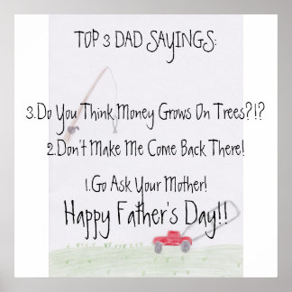 Dad Sayings...Father's Day Poster