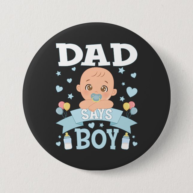 Dad Says Boy Pregnancy Pink or Blue Round 7.5 Cm Round Badge (Front)
