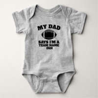 DAD SAYS I'M A FAN CUSTOM TEXT