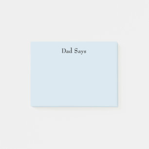 Dad Says Post-it Notes