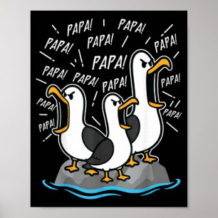 Dad Seagull Funny Papa Seagulls Fathers Day Humour Poster
