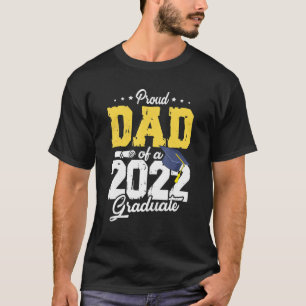 Dad Senior 2022 Proud Dad Of A Class Of 2022 Gradu T-Shirt