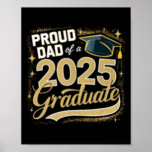 Dad Senior 2025 Proud Dad Of A Cl Of 2025 Graduate Poster