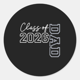 Dad senior 2026 class of 2026 seniors graduation classic round sticker