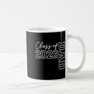 Dad senior 2026 class of 2026 seniors graduation coffee mug