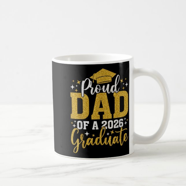 Dad senior 2026 proud dad of a class of 2026 coffee mug (Right)