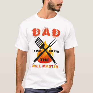 Dad Shirt, The Man The Myth The Grill Master T-Shirt