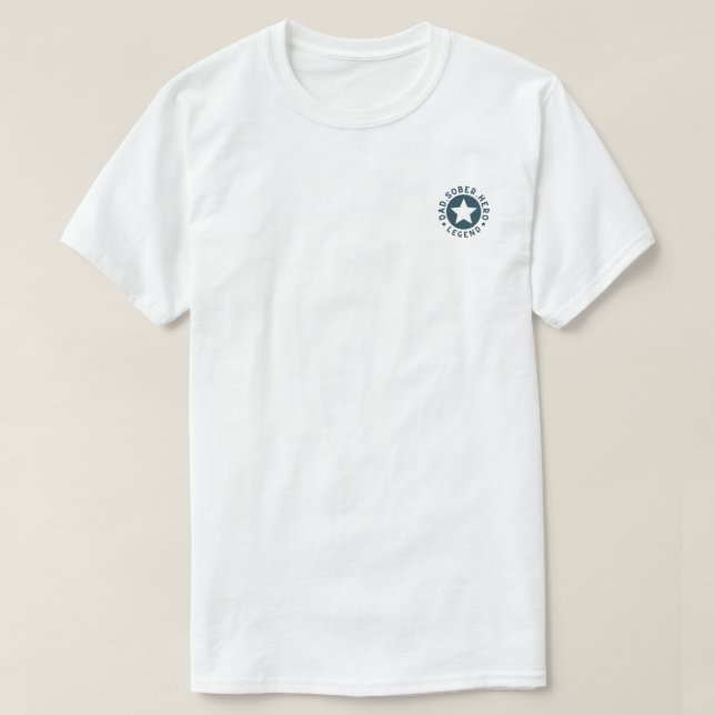 Dad Sober Legend Star Sobriety Gift Father  T-Shirt (Design Front)