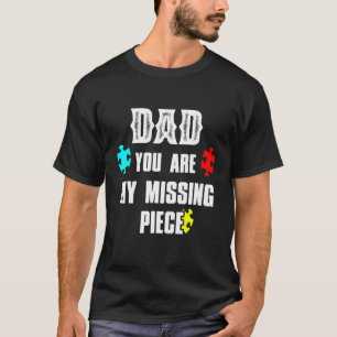 Dad Son Daughter You Are My Missing Piece Father L T-Shirt