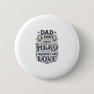 Dad Son Hero Daughter Love Vintage Typography Shir 6 Cm Round Badge