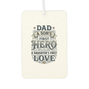 Dad Son Hero Daughter Love Vintage Typography Shir Car Air Freshener