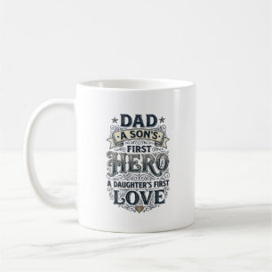 Dad Son Hero Daughter Love Vintage Typography Shir Coffee Mug