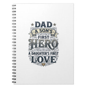 Dad Son Hero Daughter Love Vintage Typography Shir Notebook