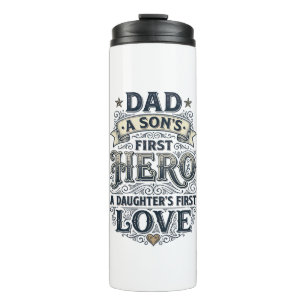 Dad Son Hero Daughter Love Vintage Typography Shir Thermal Tumbler