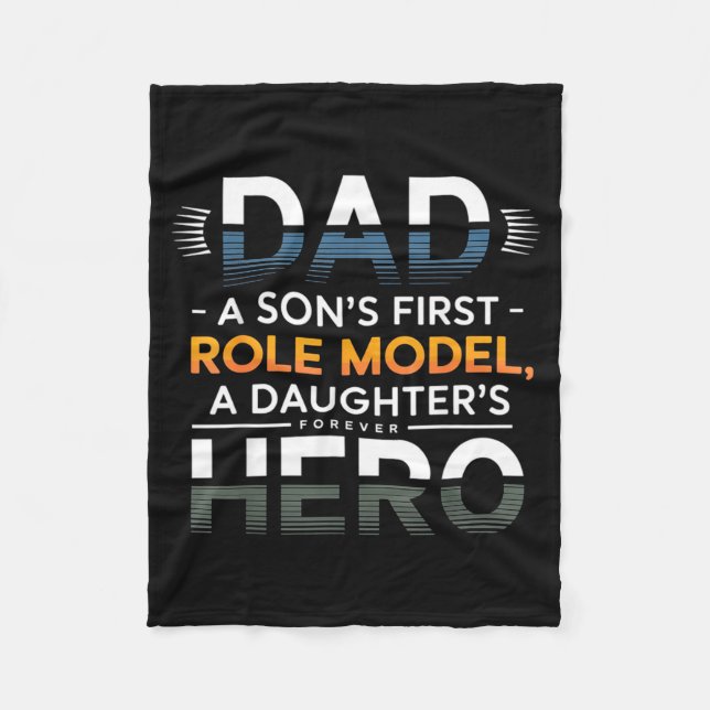 Dad Son Role Model Daughter Hero Quote  Fleece Blanket (Front)